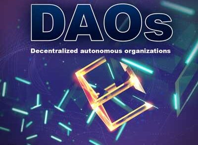 DAOs - ورود به جهان سازمان های خودگردان غیرمتمرکز
